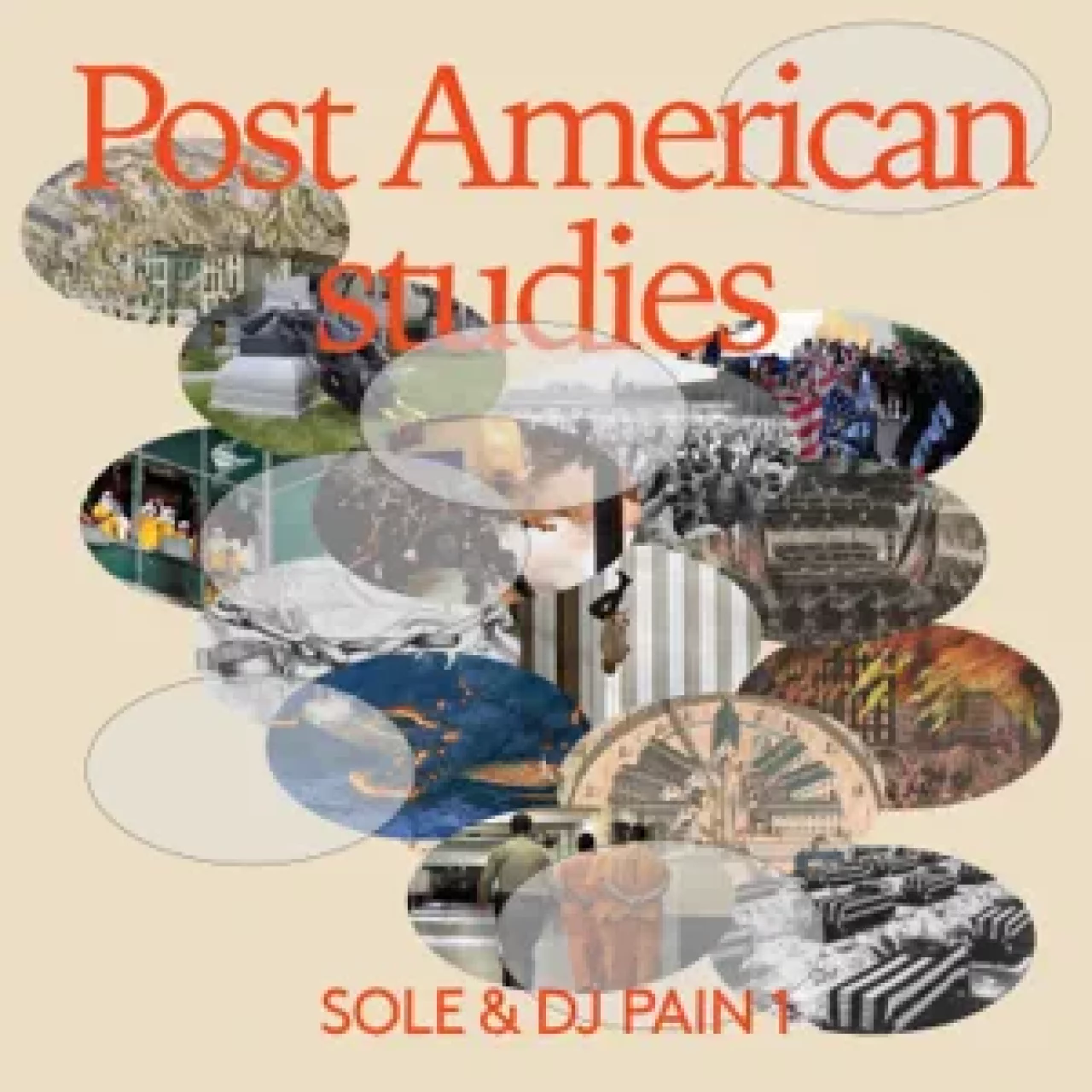 Sole & DJ Pain 1 - Post American Studies